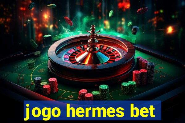 jogo hermes bet